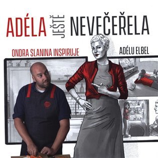 Adéla ještě nevečeřela – Slanina Ondřej