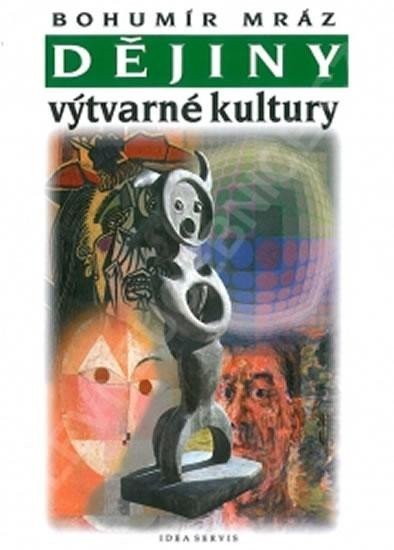 Dějiny výtvarné kultury 4 – Mráz Bohumír
