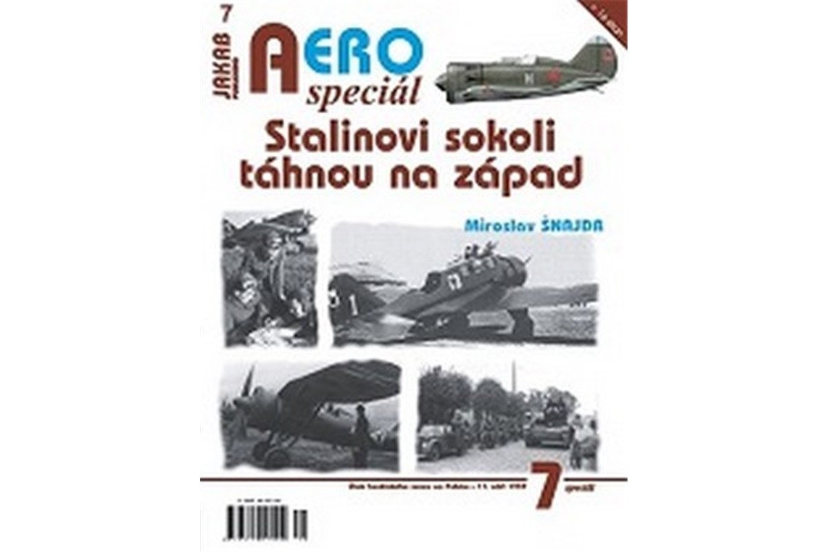 AEROspeciál 7 - Stalinovi sokoli táhnou na západ – Šnajdr Miroslav
