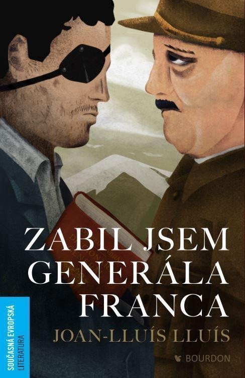 Zabil jsem generála Franca – Lluís Joan-Lluís