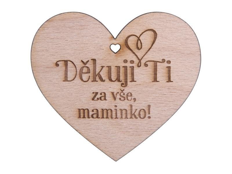 Dřevěné srdíčko Děkuji ti za vše maminko