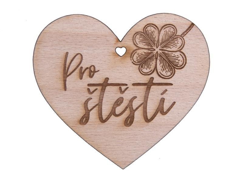 Dřevěné srdíčko Pro štěstí