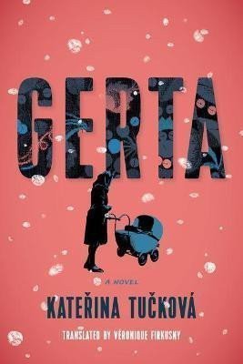 Gerta  A Novel – Tučková Kateřina
