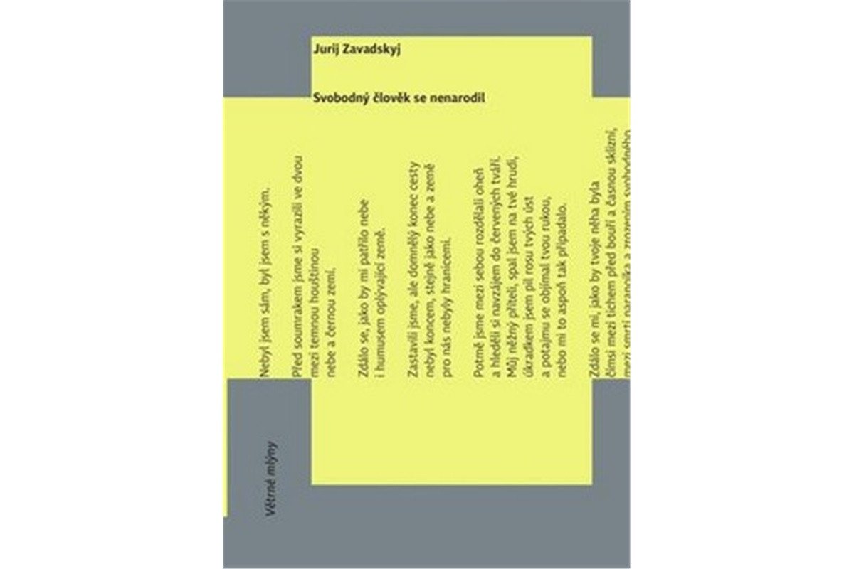 Svobodný člověk se nenarodil – Zavadskyj Jurij