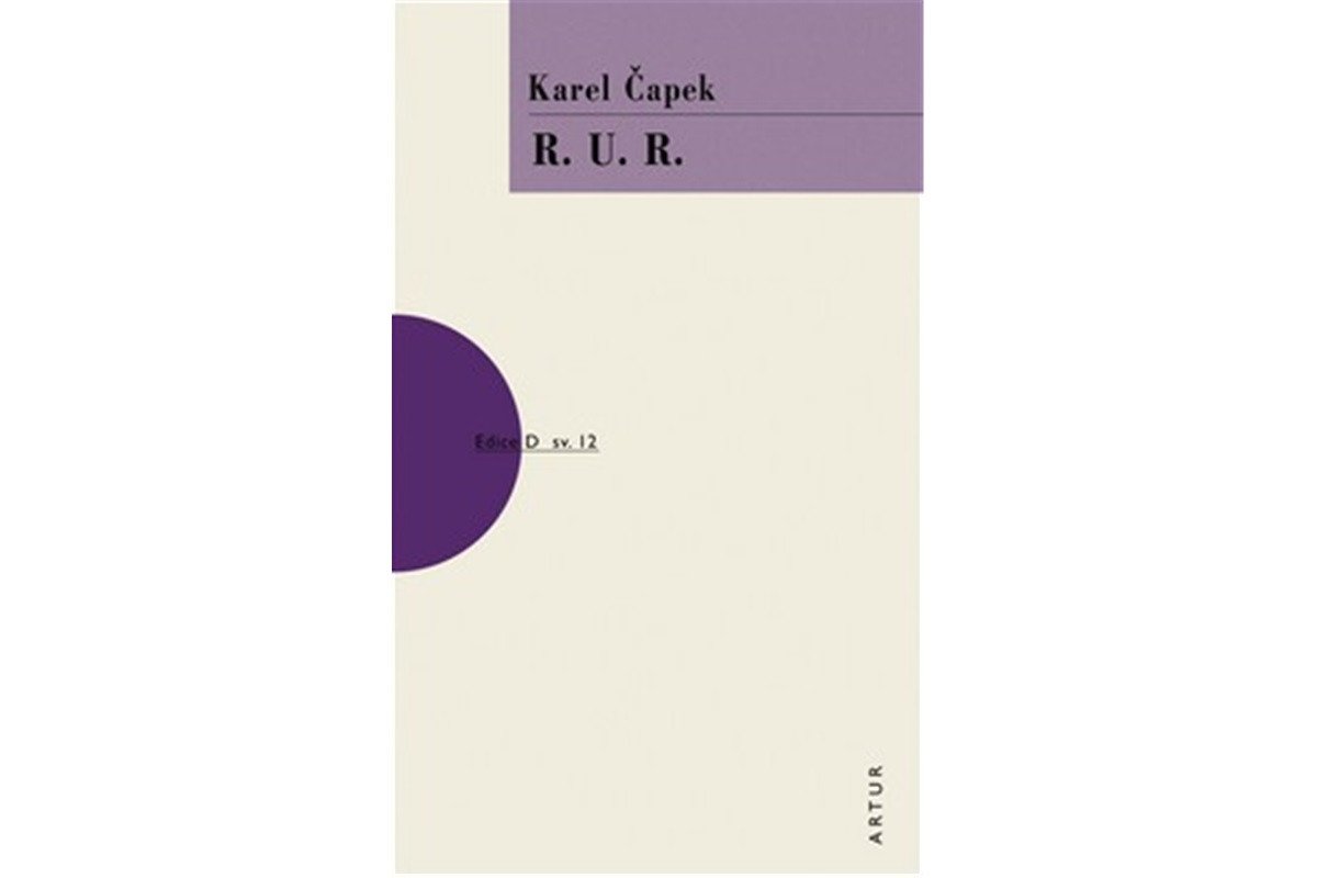 R U R – Čapek Karel