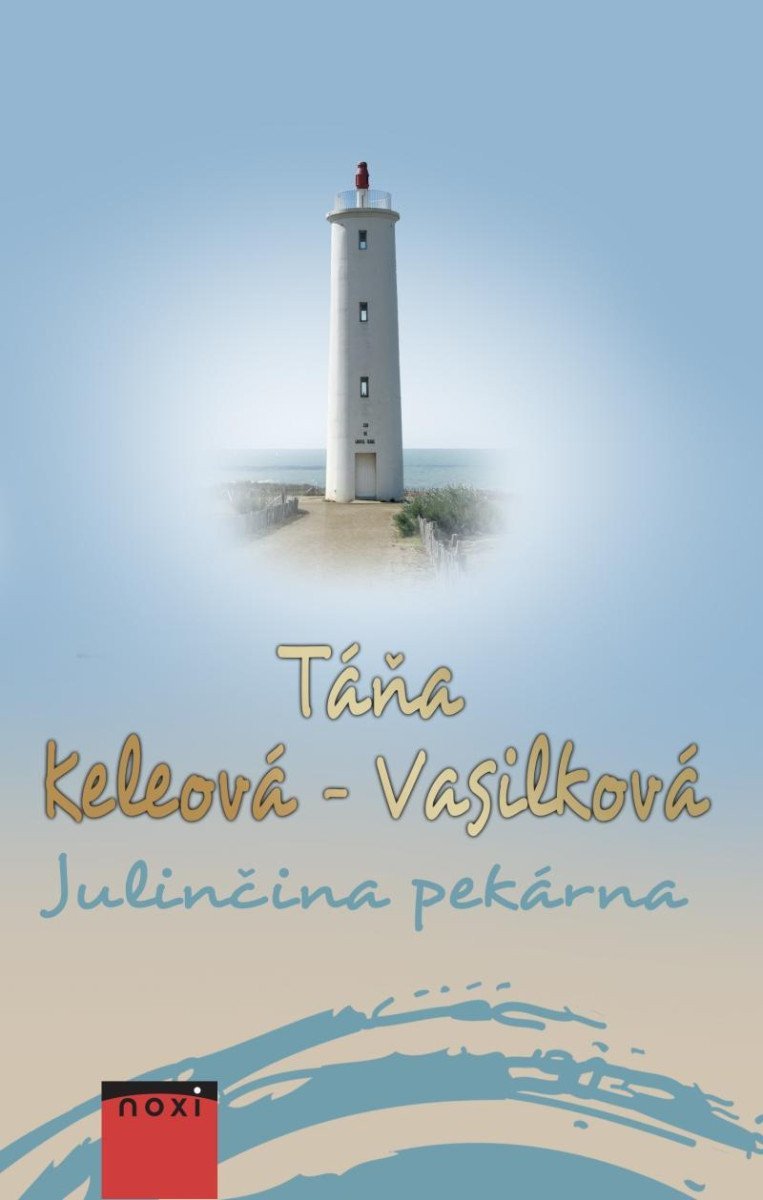 Julinčina pekárna – Keleová-Vasilková Táňa