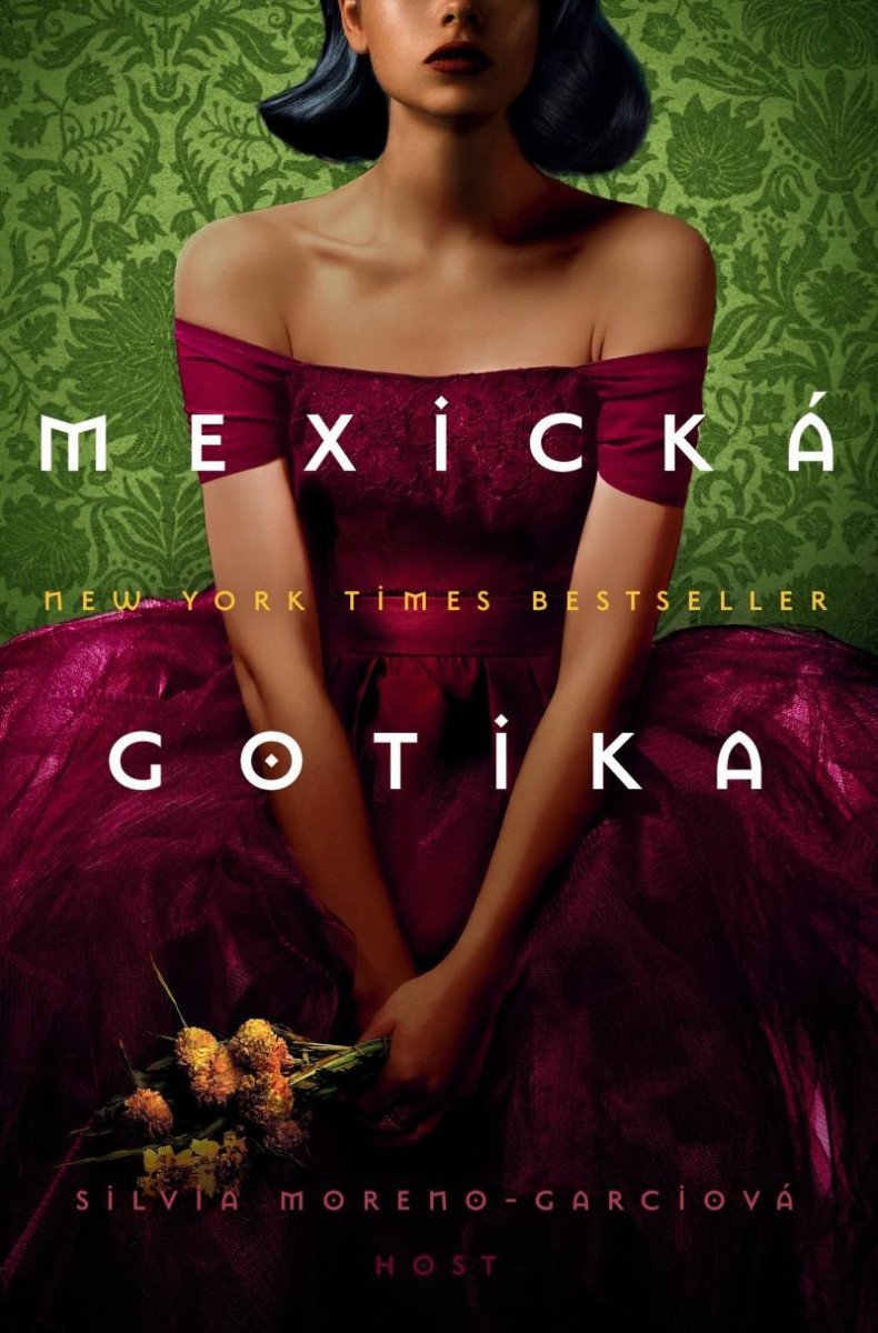 Mexická gotika – Moreno-Garcia Silvia