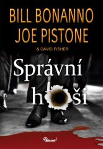 Správní hoši – Bonanno Bill Pistone Joe