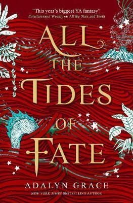 All the Tides of Fate – Grace Adalyn (2021)