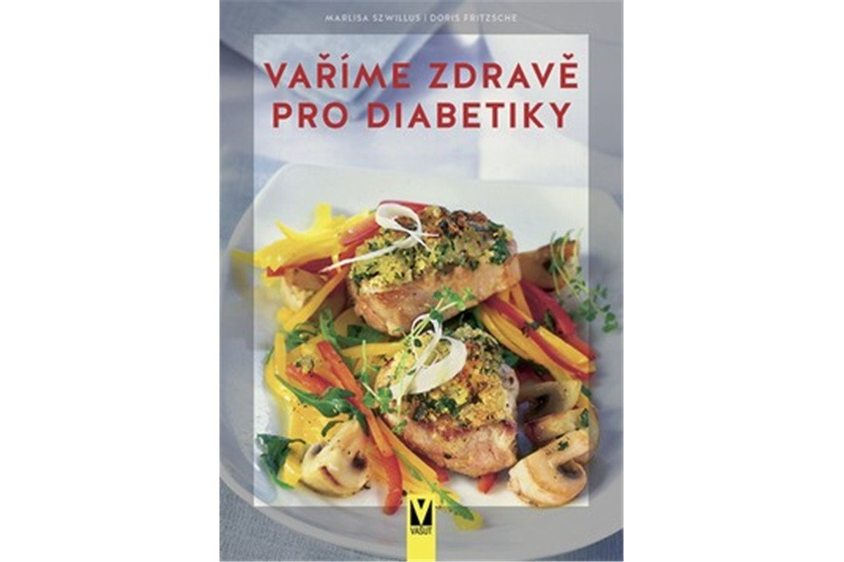 Vaříme zdravě pro diabetiky – Szwillus Marlisa