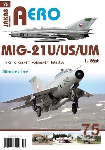 MiG-21UUSUM v čs a českém vojenském letectvu 1 část – Irra Miroslav