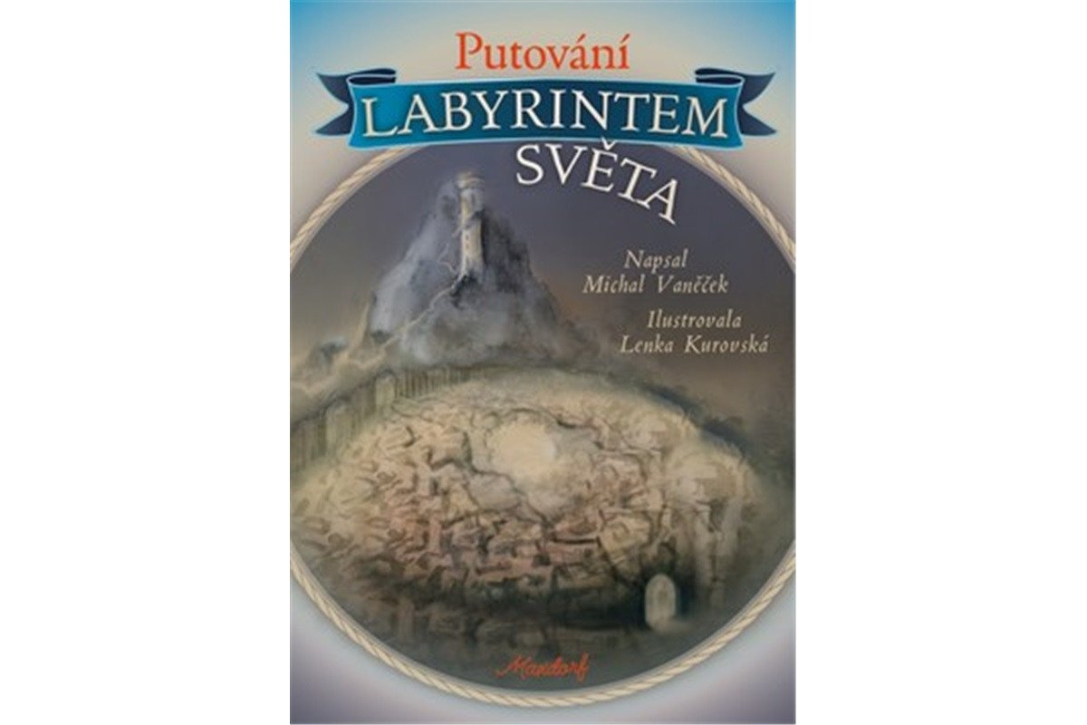 Putování labyrintem světa – Vaněček Michal