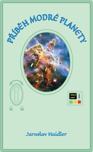 Příběh modré planety – Haidler Jaroslav