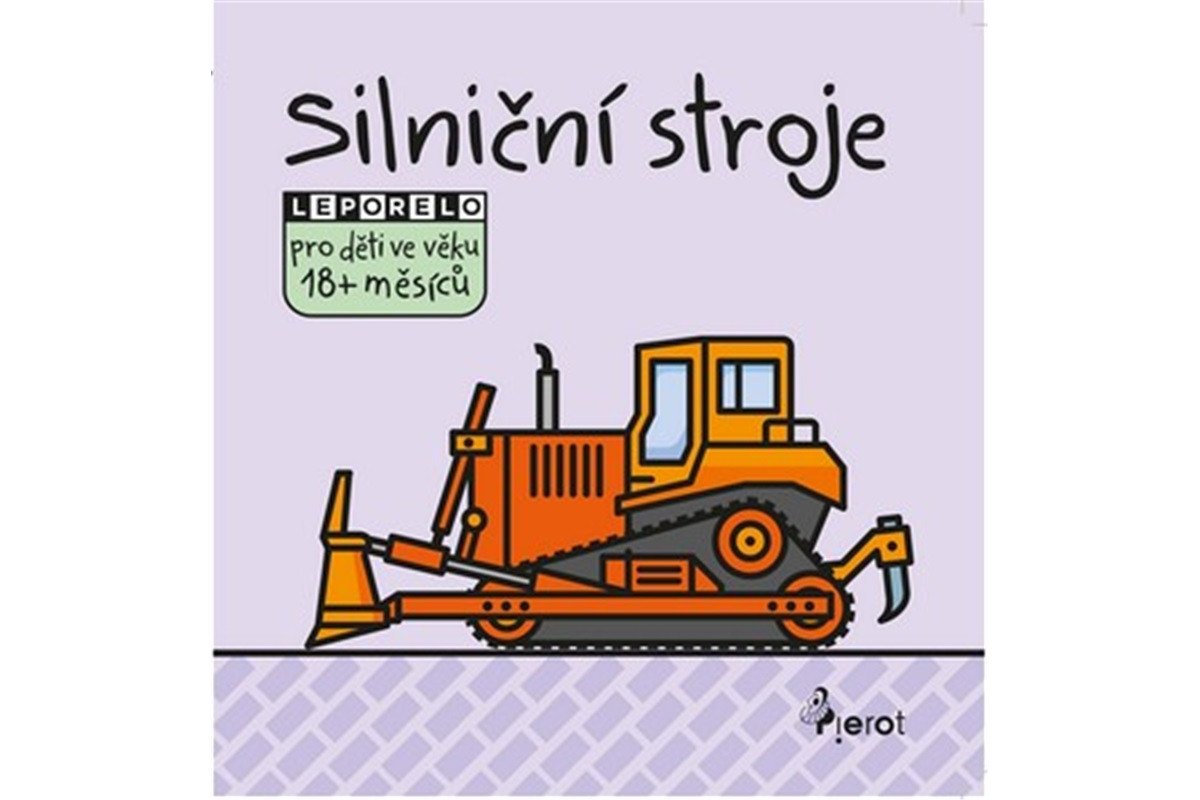 Silniční stroje - Leporelo pro děti ve věku 18 měsíců