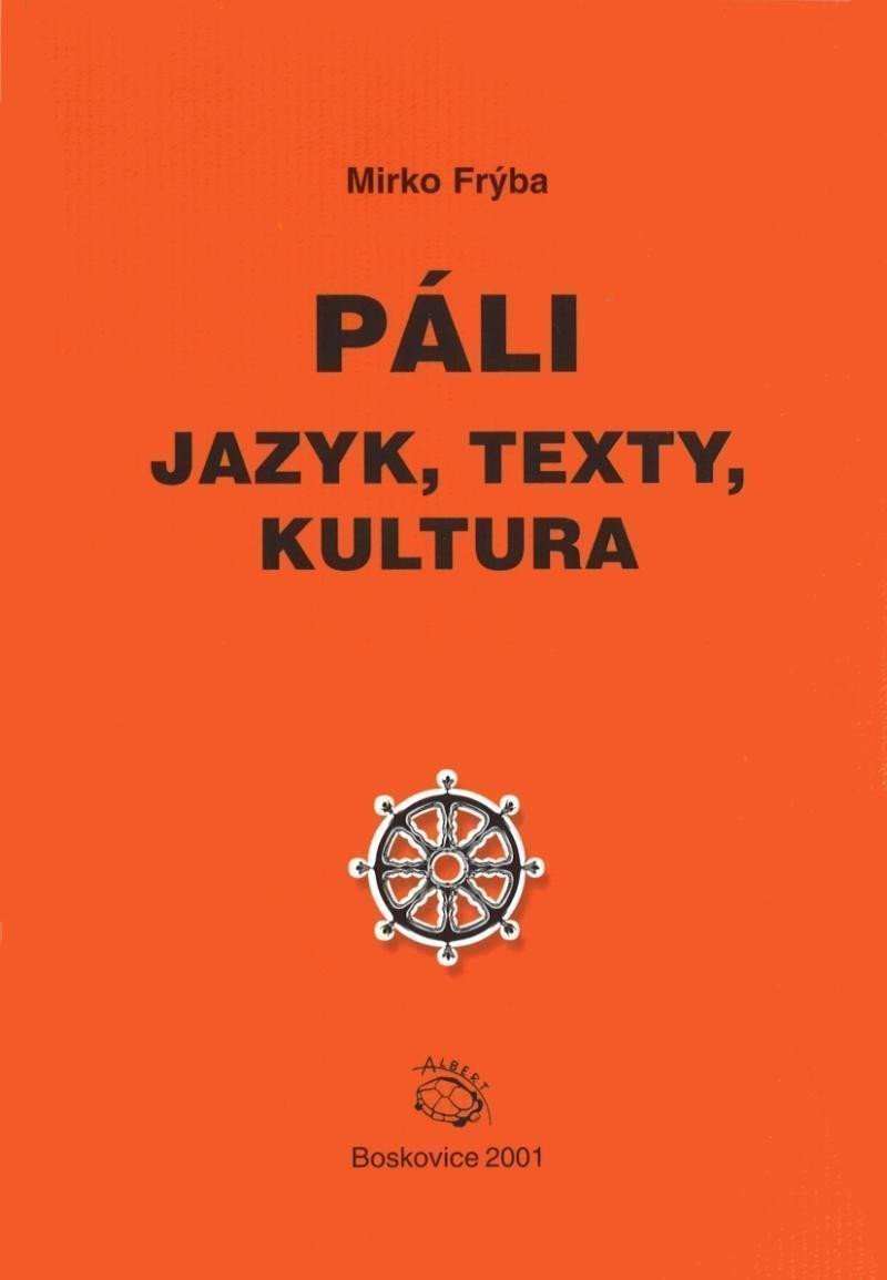 Páli - jazyk texty kultura – Frýba Mirko