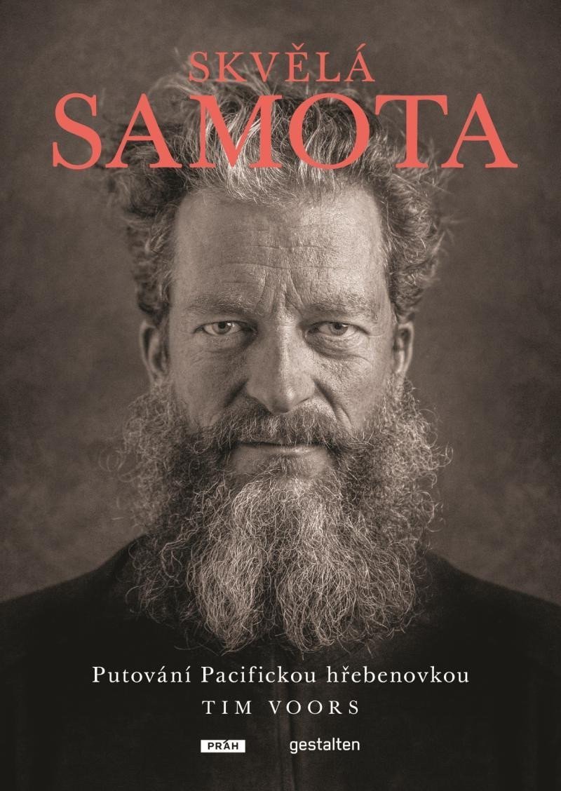 Skvělá samota - Putování Pacifickou hřebenovkou – Voors Tim