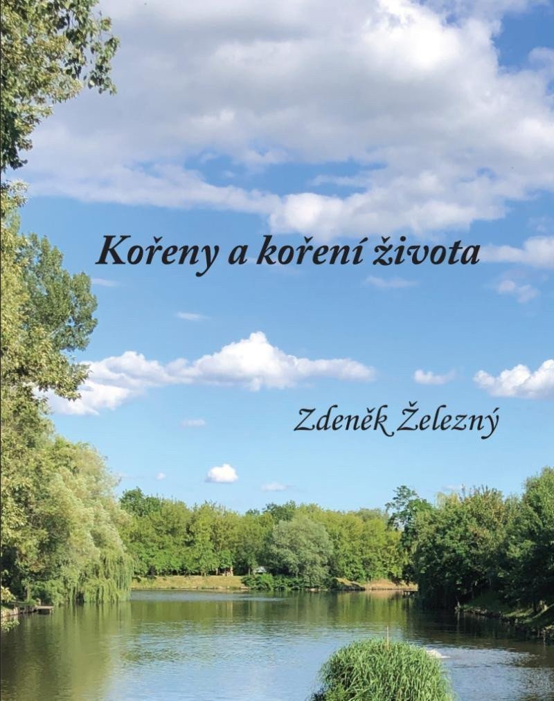 Kořeny a koření života – Železný Zdeněk