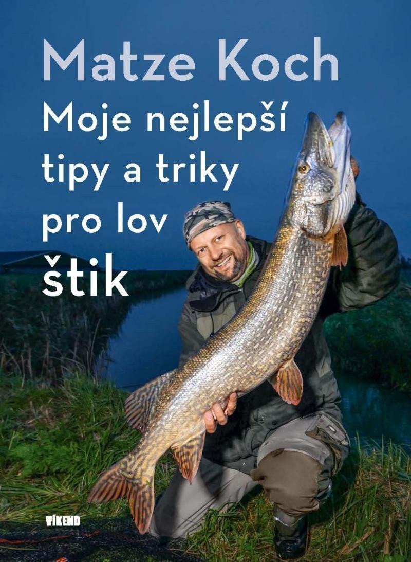 Moje nejlepší tipy a triky pro lov štik – Koch Matze