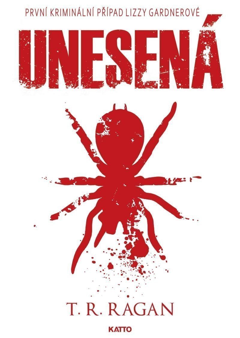 Unesená – Ragan T R