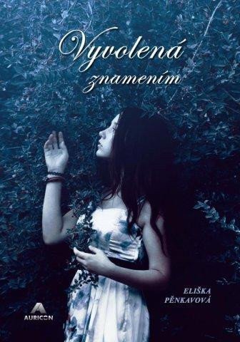 Vyvolená znamením – Pěnkavová Eliška
