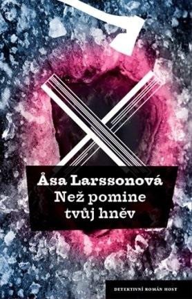 Než pomine tvůj hněv – Larssonová Asa