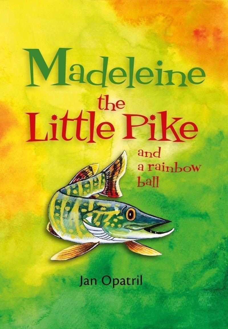 Madeleine the Little Pike and a rainbow ball anglicky – Opatřil Jan