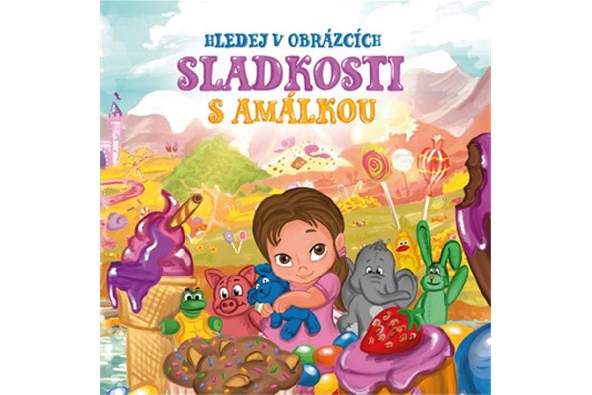 Sladkosti s Amálkou - Hledej v obrázcích – Purmenský Michael