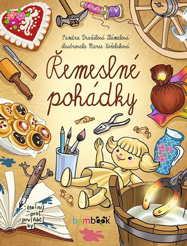 Řemeslné pohádky – Dražilová Zlámalová Sandra