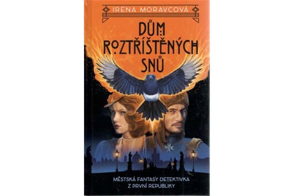 Dům roztříštěných snů – Moravcová Irena