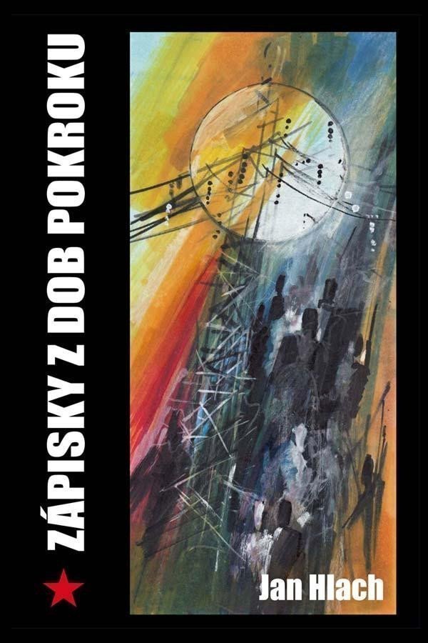 Zápisky z dob pokroku – Hlach Jan