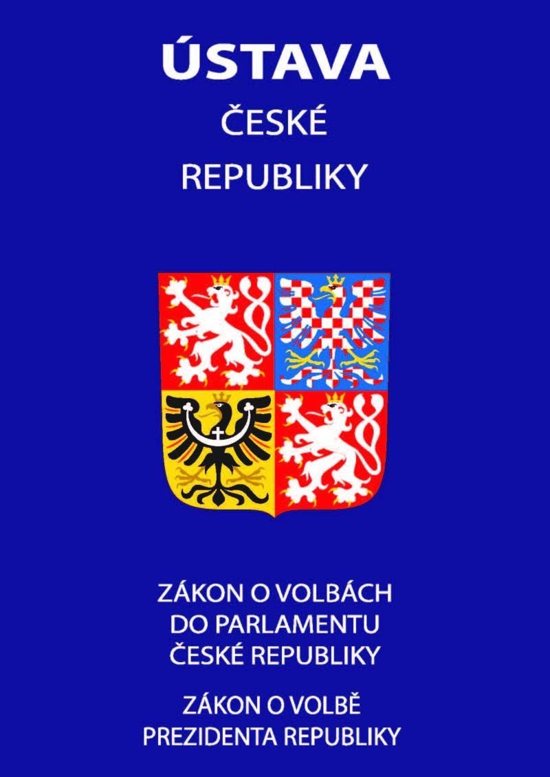 Ústava České republiky 2021 - Zákon o volbě prezidenta republiky Zákon o volbách do Parlamentu České republiky