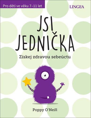 Jsi jednička - Získej zdravou sebeúctu