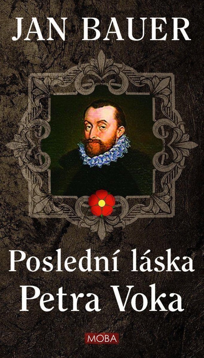 Poslední láska Petra Voka – Bauer Jan