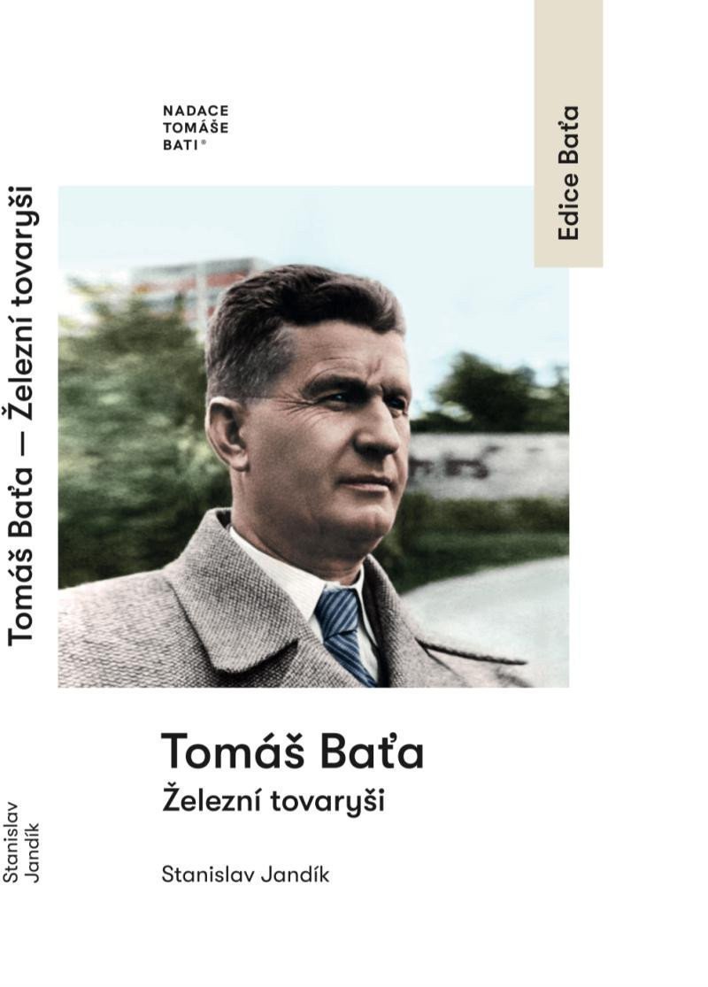 Tomáš Baťa - Železní tovaryši – Jandík Stanislav