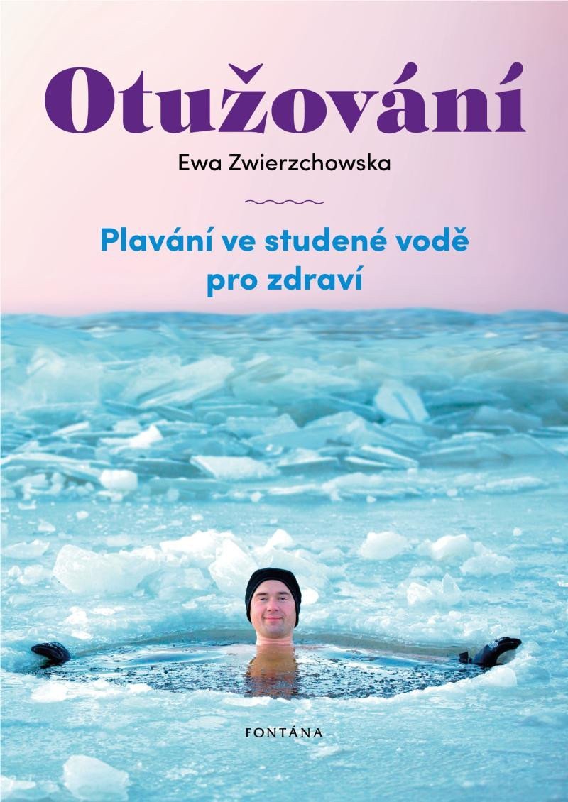 Otužování - Plavání ve studené vode pro zdraví – Zwierzchowska Ewa