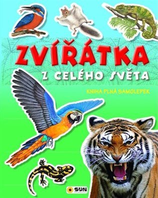 Zvířátka celého světa - kniha plná samolepek (2021)