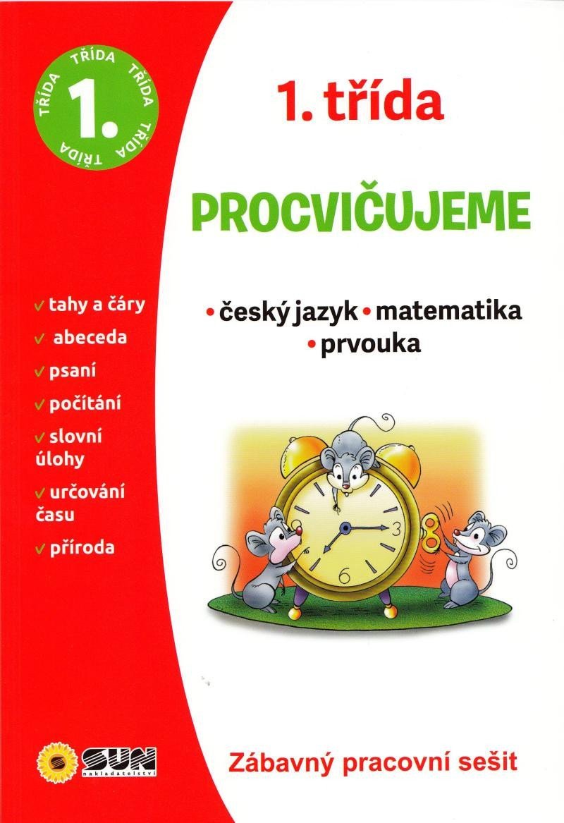 Český jazyk Matematika Prvouka - 1 třída