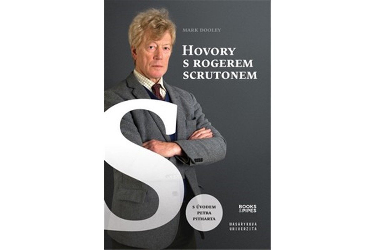 Hovory s Rogerem Scrutonem – Dooley Mark