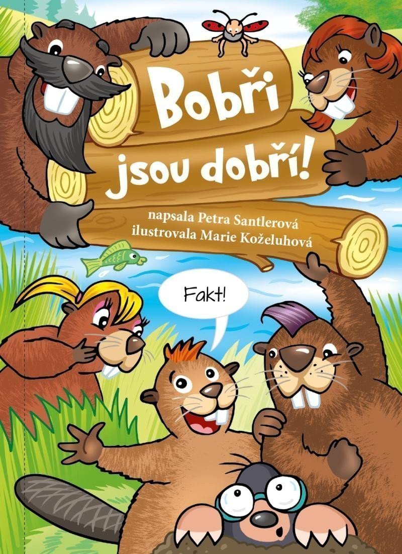 Bobři jsou dobří – Santlerová Petra