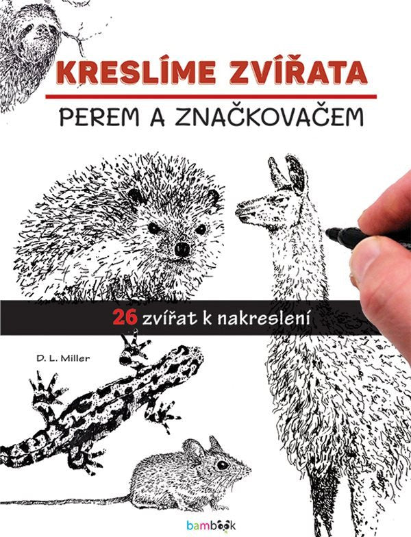 Kreslíme zvířata perem a značkovačem – Miller D L