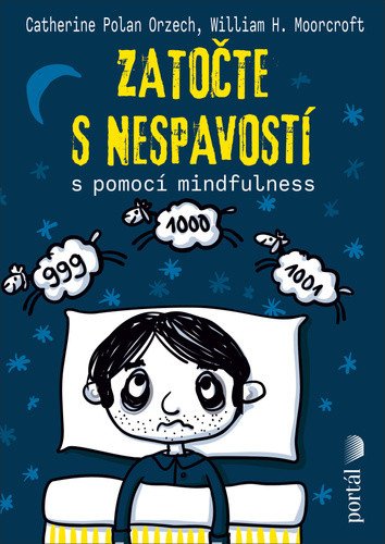 Zatočte s nespavostí s pomocí mindfulness – Polan Orzech Catherine