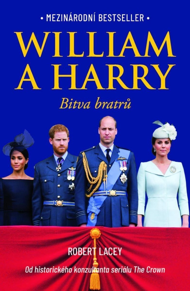 William a Harry Bitva bratrů – Lacey Robert