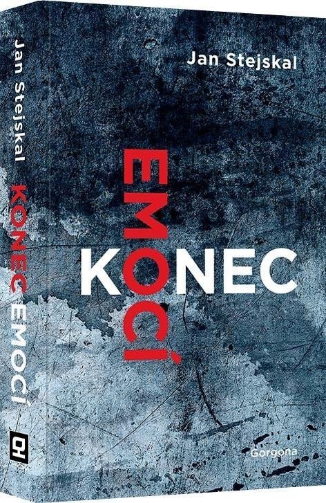 Konec emocí – Stejskal Jan
