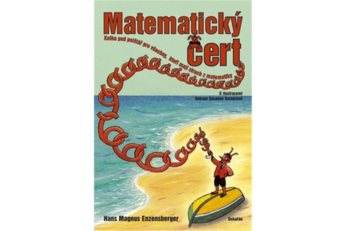 Matematický čert - Kniha pod polštář pro všechny kteří mají strach z matematiky – Enzensberger Hans Magnus