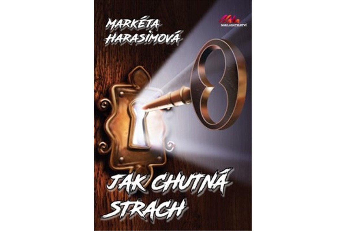 Jak chutná strach – Harasimová Markéta
