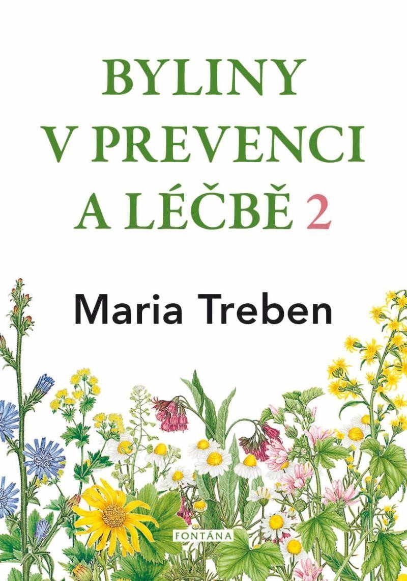 Byliny v prevenci a léčbě 2 - Žaludeční a střevní problémy – Treben Maria