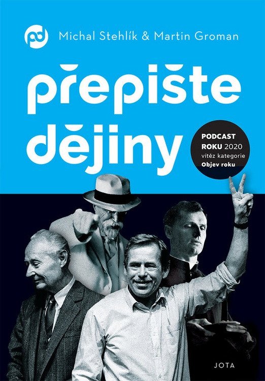 Přepište dějiny – Groman Martin