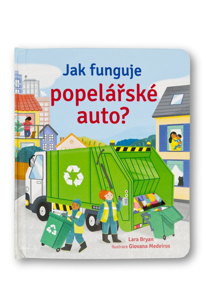 Jak funguje popelářské auto – Bryan Lara