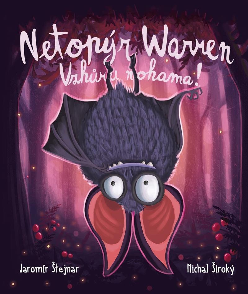 Netopýr Warren - Vzhůru nohama – Štejnar Jaromír