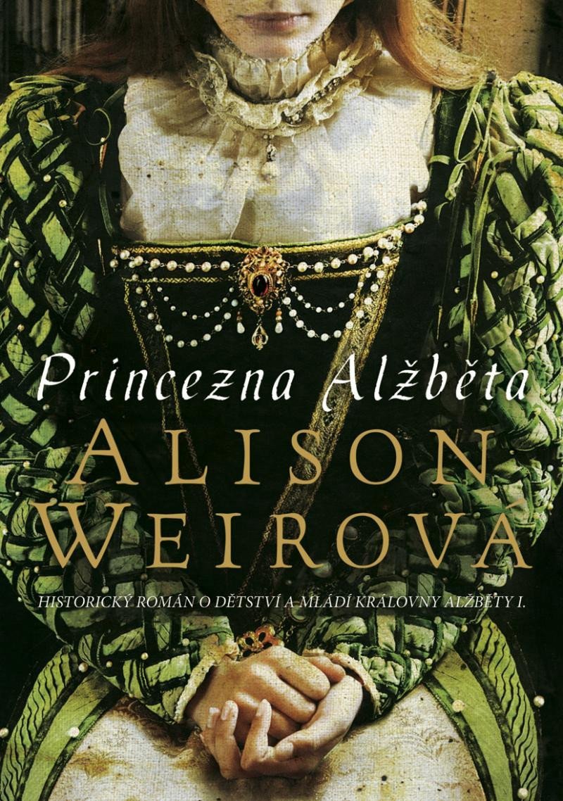 Princezna Alžběta – Weirová Alison
